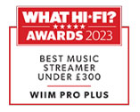 What Hi-Fi awards - Wiim Pro Plus Review